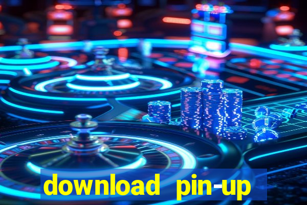 download pin-up casino apk