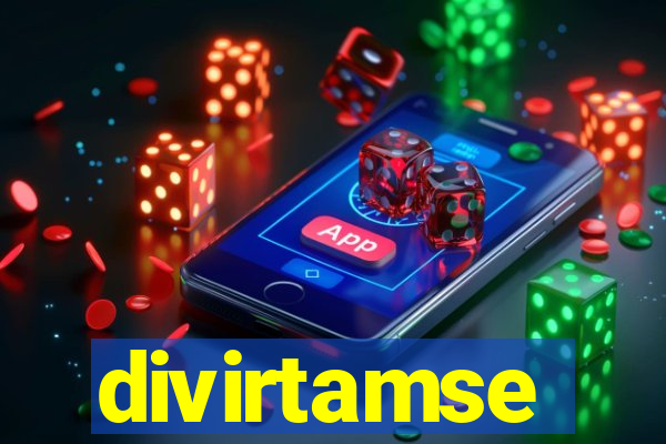 divirtamse