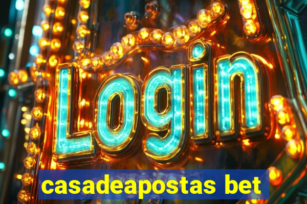 casadeapostas bet