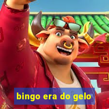 bingo era do gelo