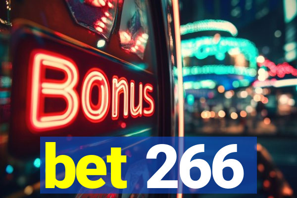 bet 266