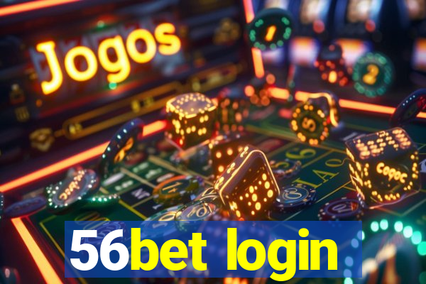 56bet login