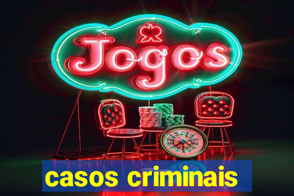 casos criminais