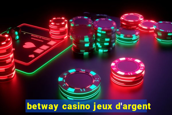 betway casino jeux d'argent