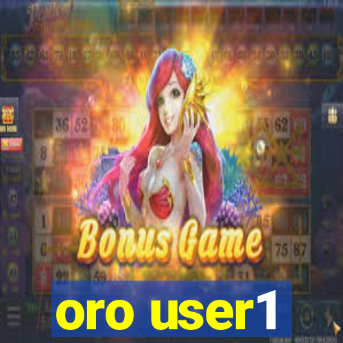 oro user1