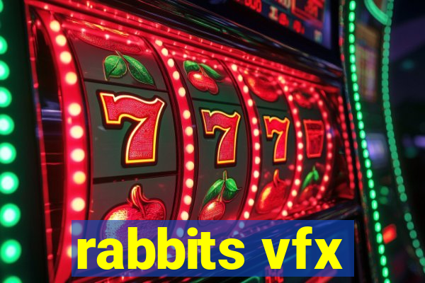 rabbits vfx