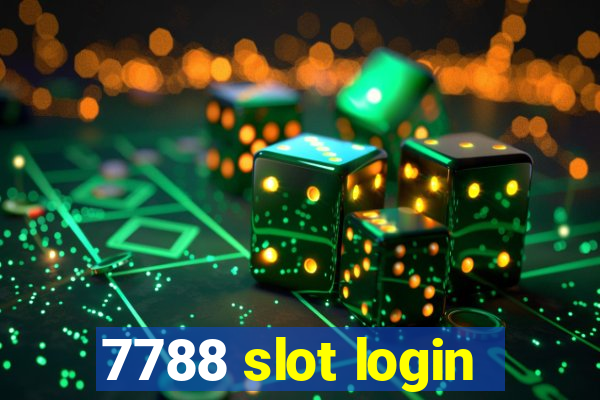 7788 slot login