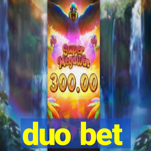 duo bet