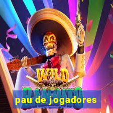 pau de jogadores