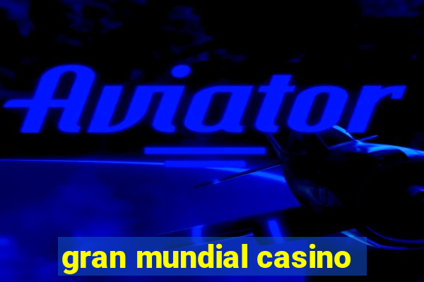 gran mundial casino