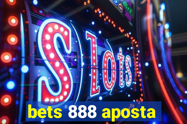 bets 888 aposta