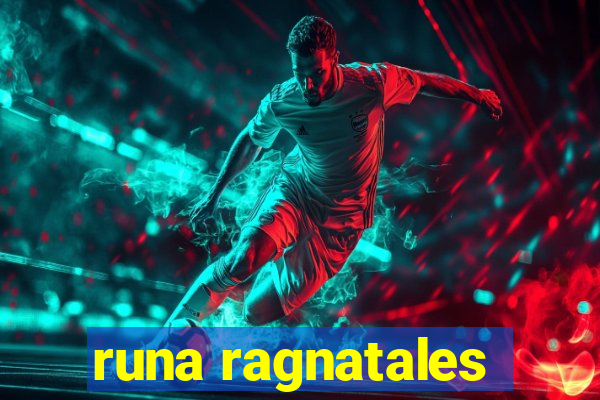 runa ragnatales