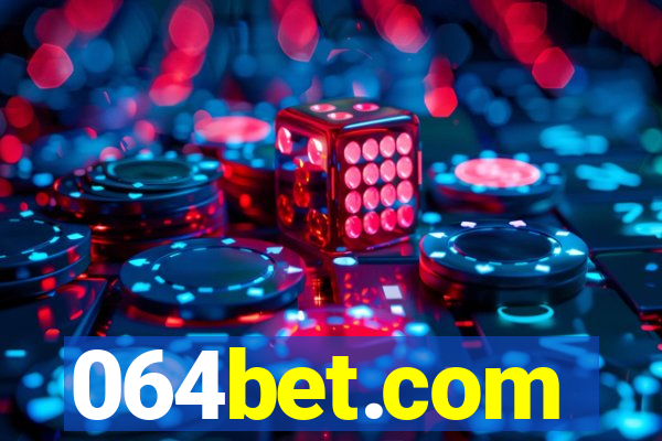 064bet.com