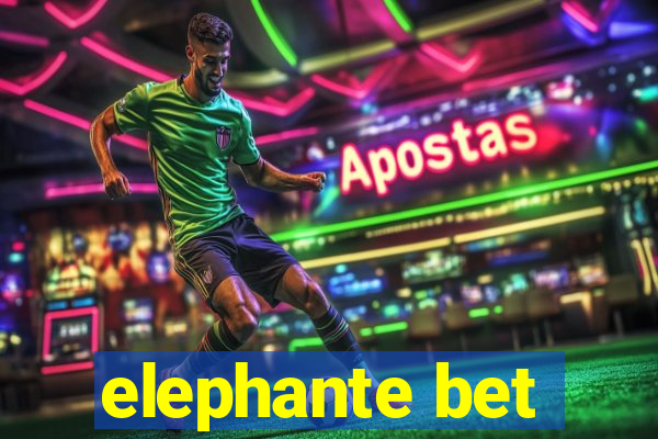 elephante bet