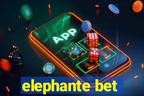 elephante bet