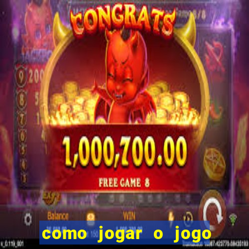 como jogar o jogo do touro