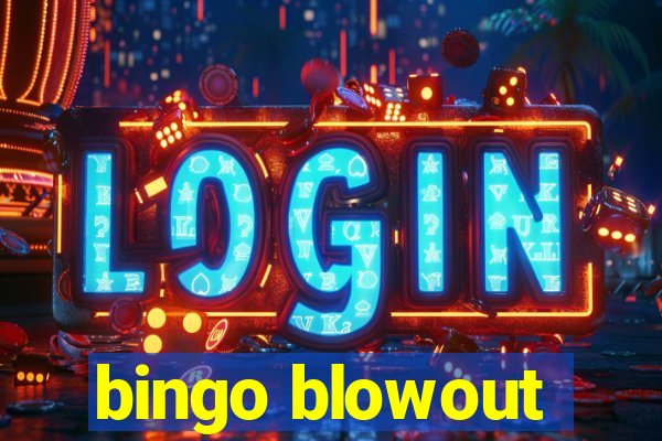 bingo blowout