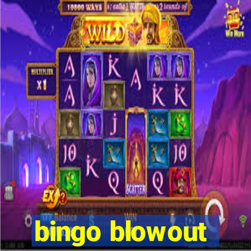 bingo blowout