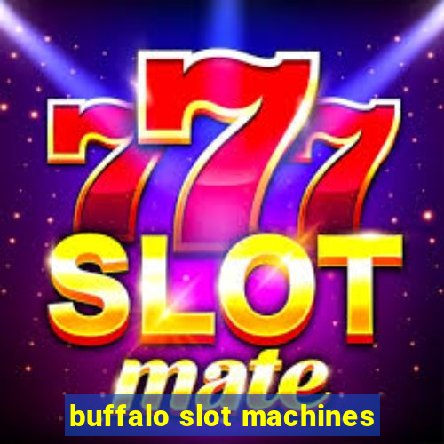 buffalo slot machines