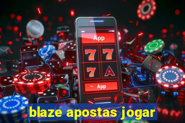 blaze apostas jogar