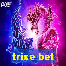 trixe bet