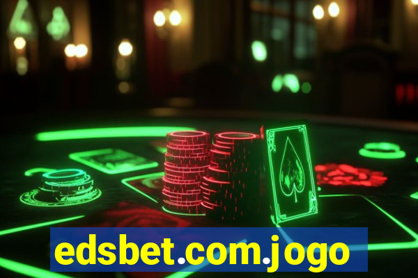 edsbet.com.jogos.app