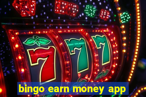 bingo earn money app