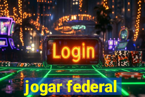 jogar federal