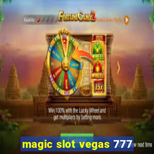 magic slot vegas 777