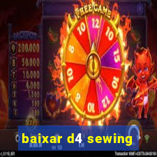 baixar d4 sewing