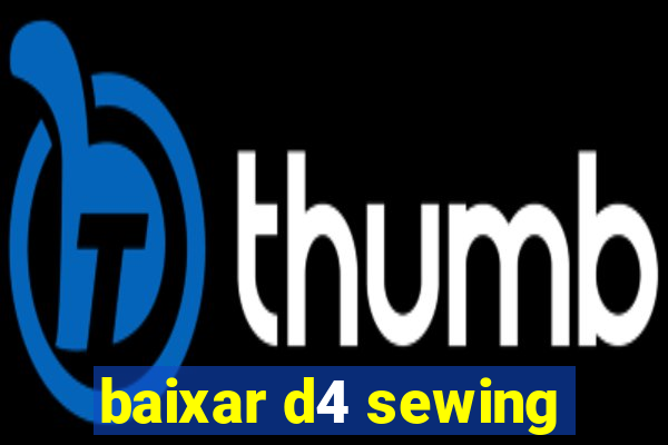 baixar d4 sewing