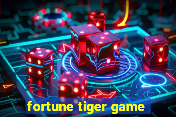 fortune tiger game