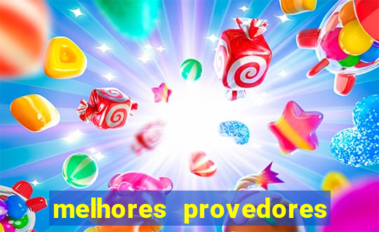 melhores provedores de slots