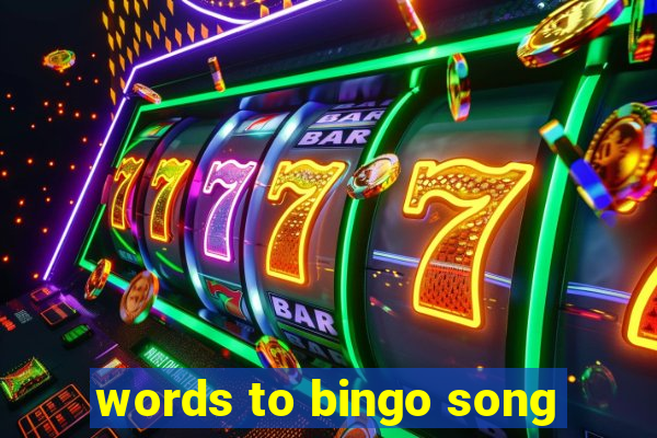 words to bingo song