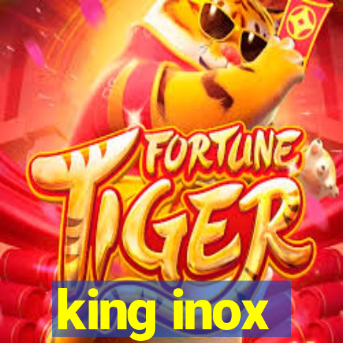 king inox