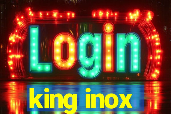 king inox