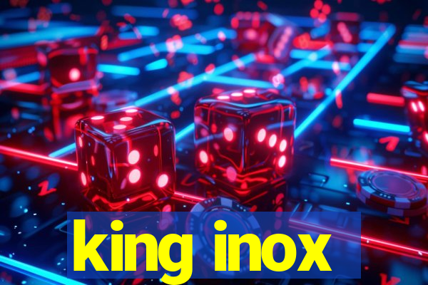 king inox