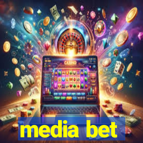 media bet