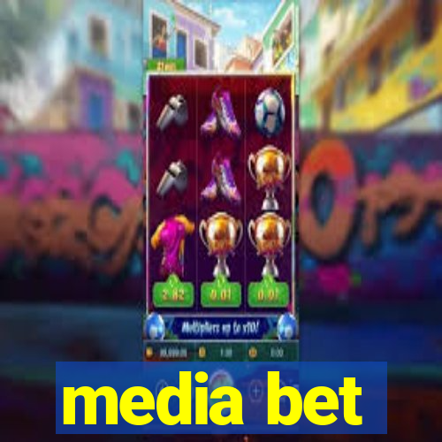 media bet