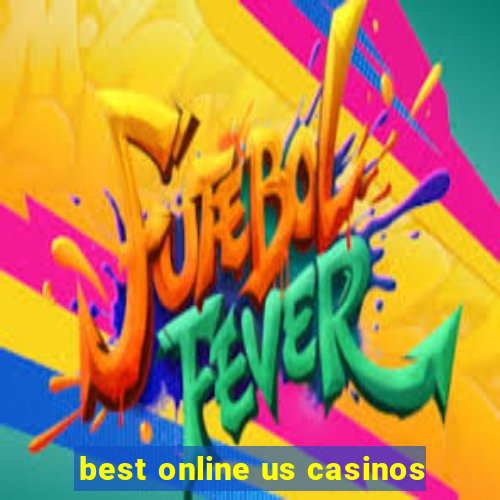 best online us casinos