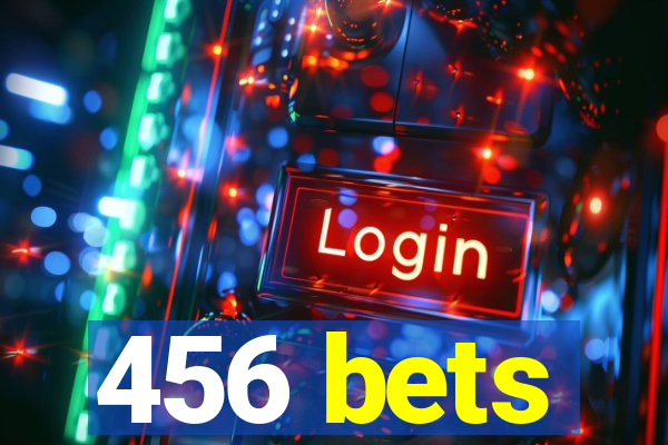 456 bets