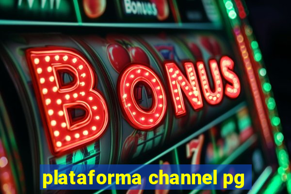 plataforma channel pg