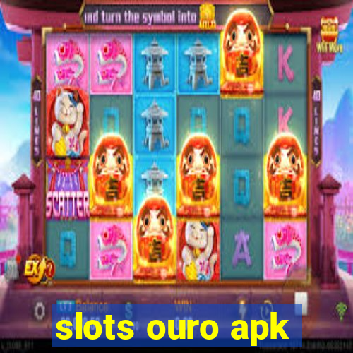 slots ouro apk