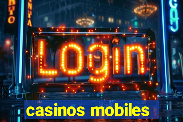 casinos mobiles