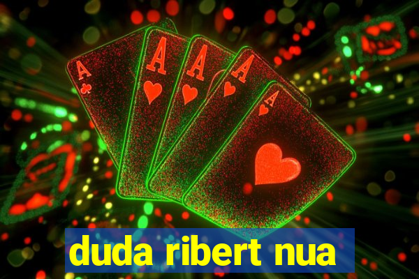 duda ribert nua