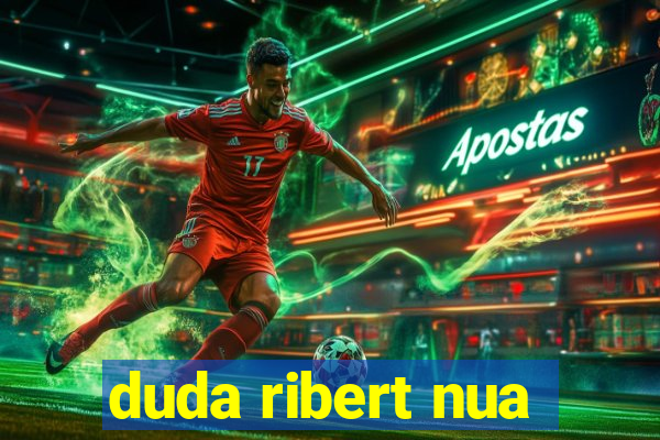 duda ribert nua