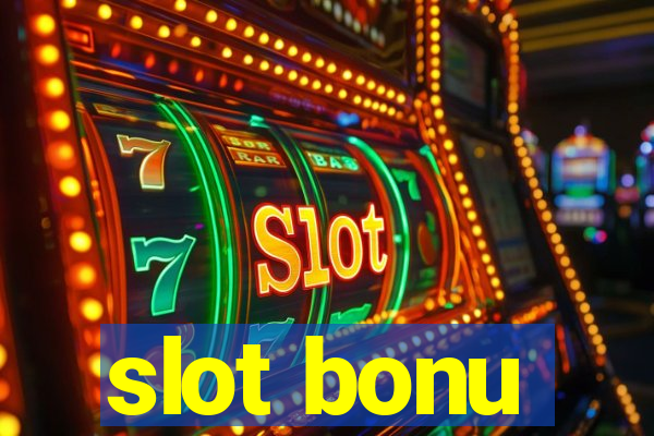 slot bonu