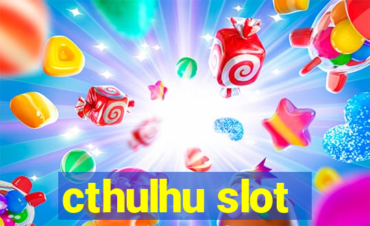 cthulhu slot