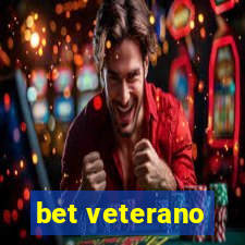 bet veterano