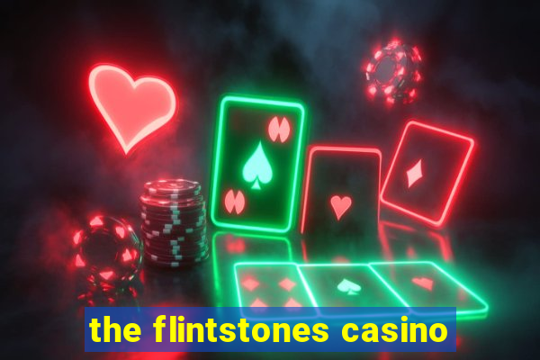 the flintstones casino